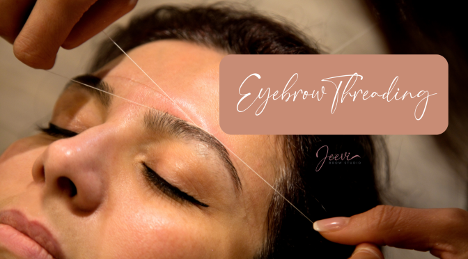 Eyebrow Threading: A Time-Tested Technique for Gorgeous Brows